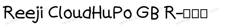 Reeji CloudHuPo GB R字体转换
